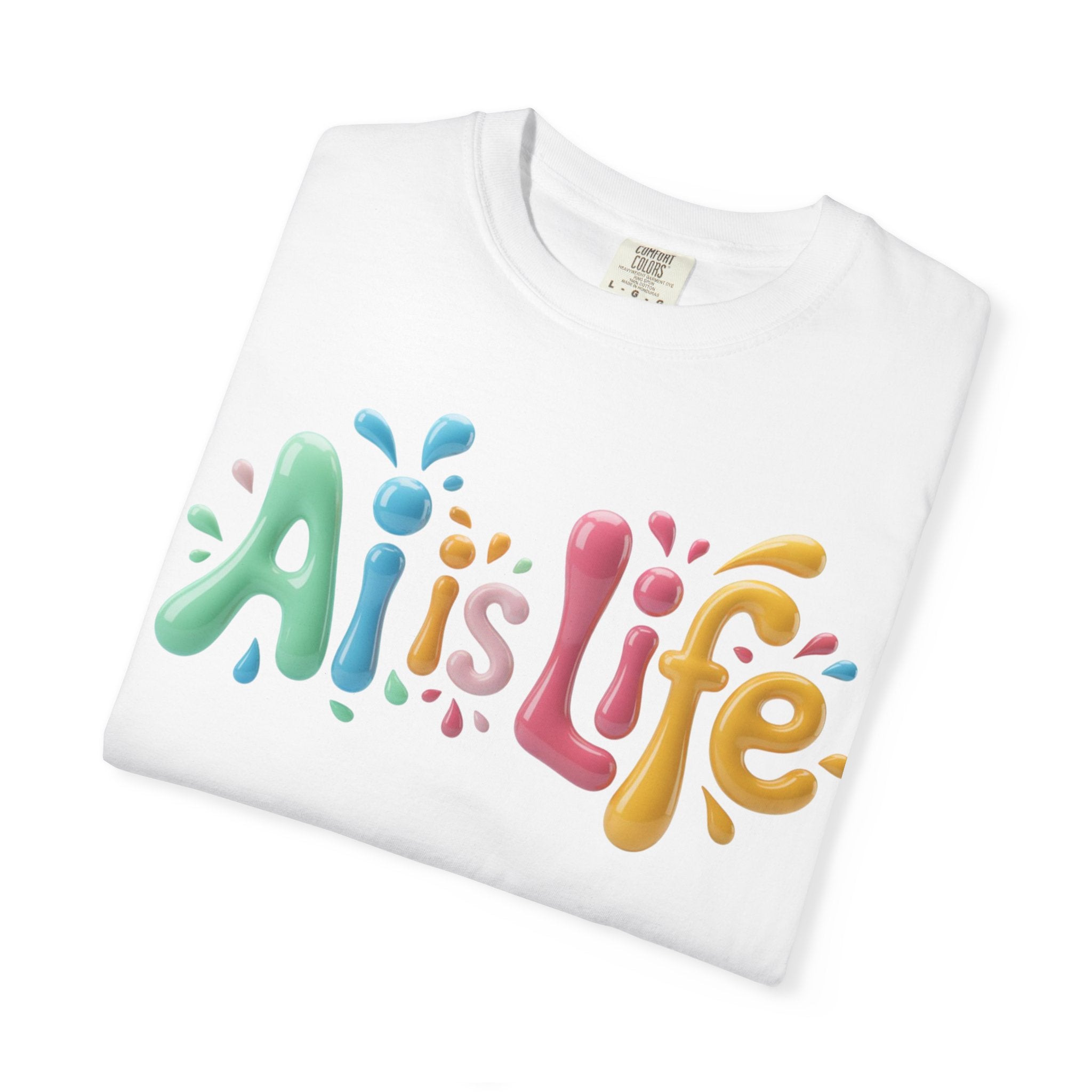 AI IS LIFE  “Colorful Circuit Pop”  Unisex Garment-Dyed T-shirt