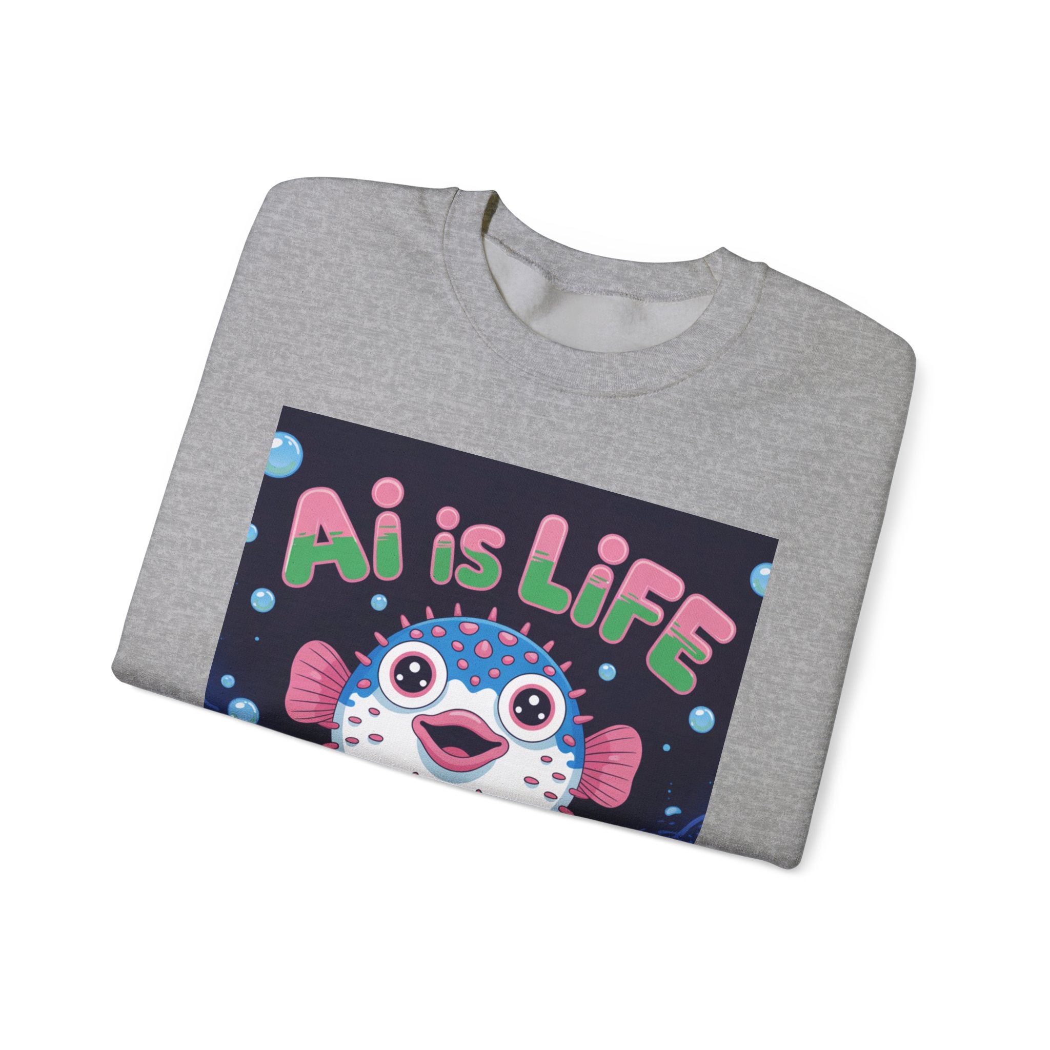 AI is LIFE “Happy Blowfish Energy” of Unisex Heavy Blend™ Crewneck Sweatshirt