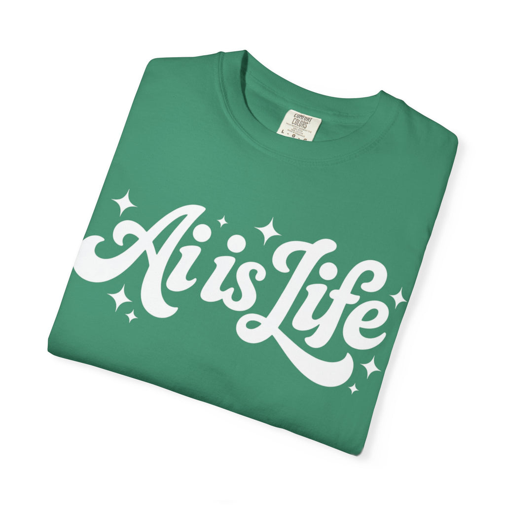 Ai is Life  "TechFlow Energy" Unisex Garment-Dyed T-shirt