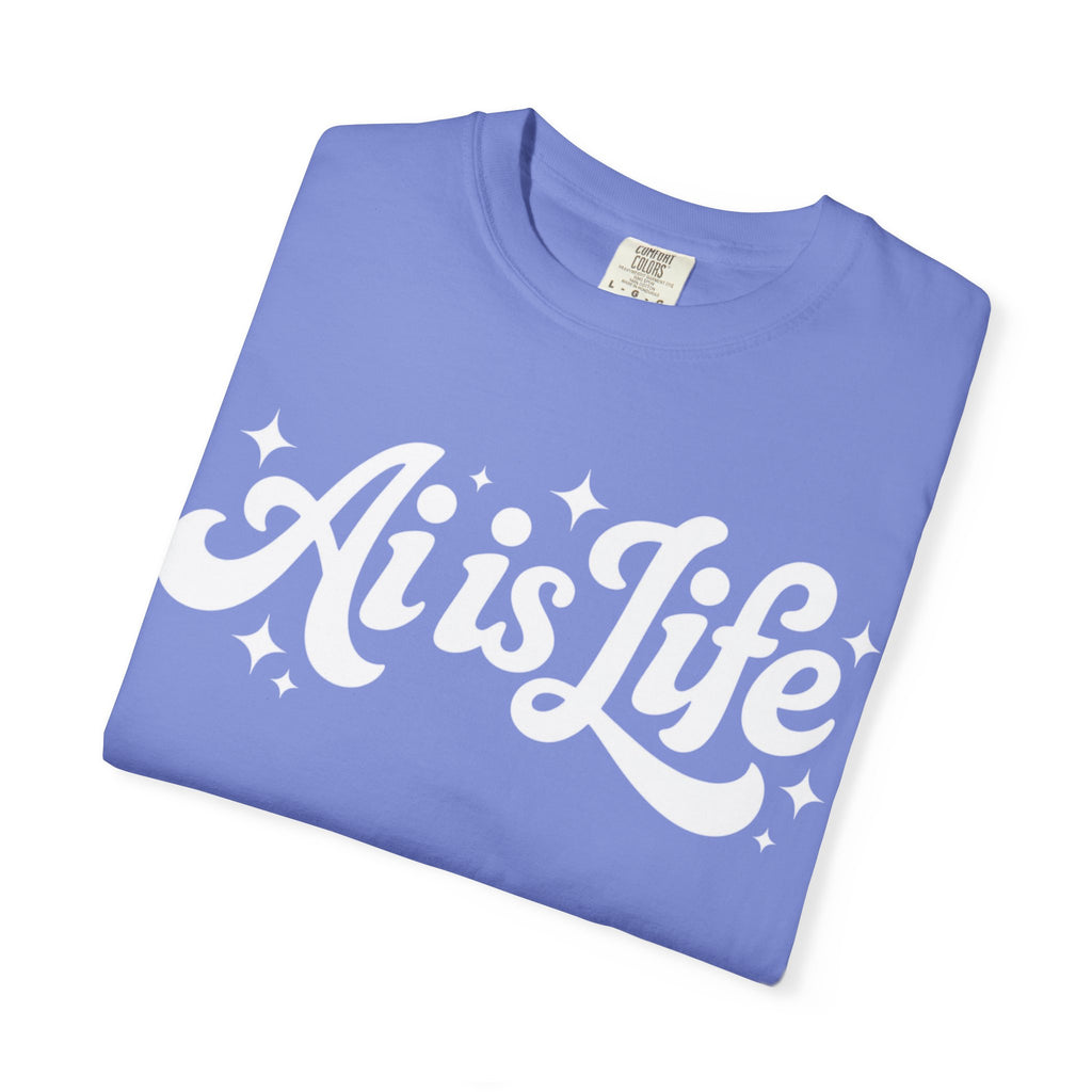 Ai is Life  "TechFlow Energy" Unisex Garment-Dyed T-shirt