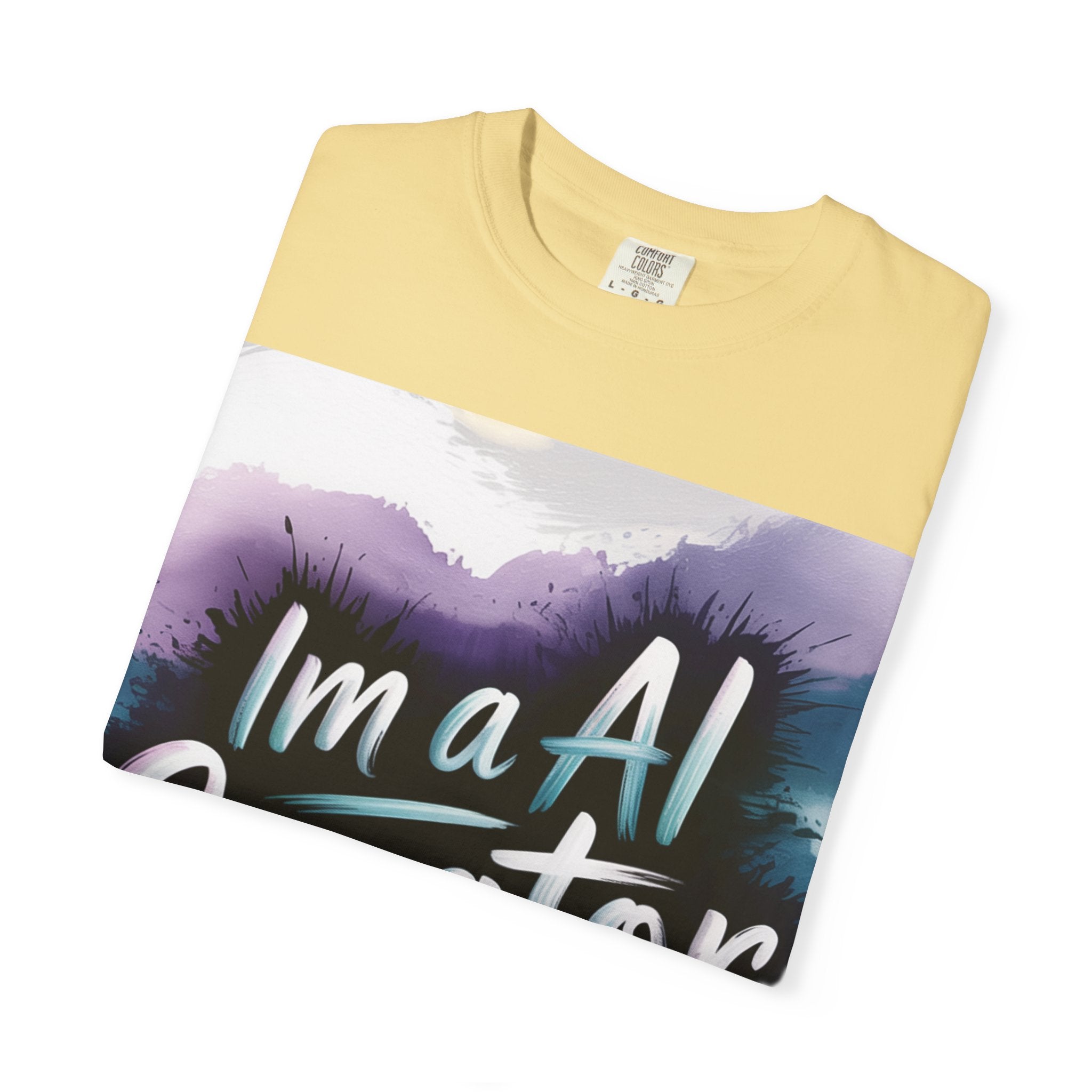 I’m a AI Creator “DIGITAL BRUSHSTROKE” Unisex Garment-Dyed T-shirt -