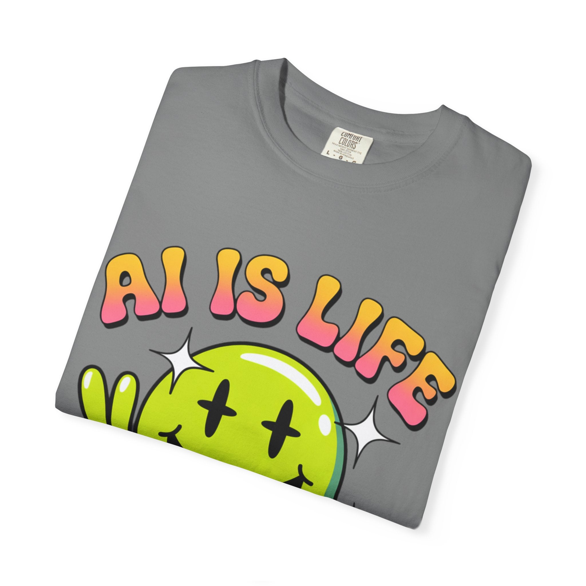 AI IS LIFE "Happy Glitch" Unisex Garment-Dyed T-shirt