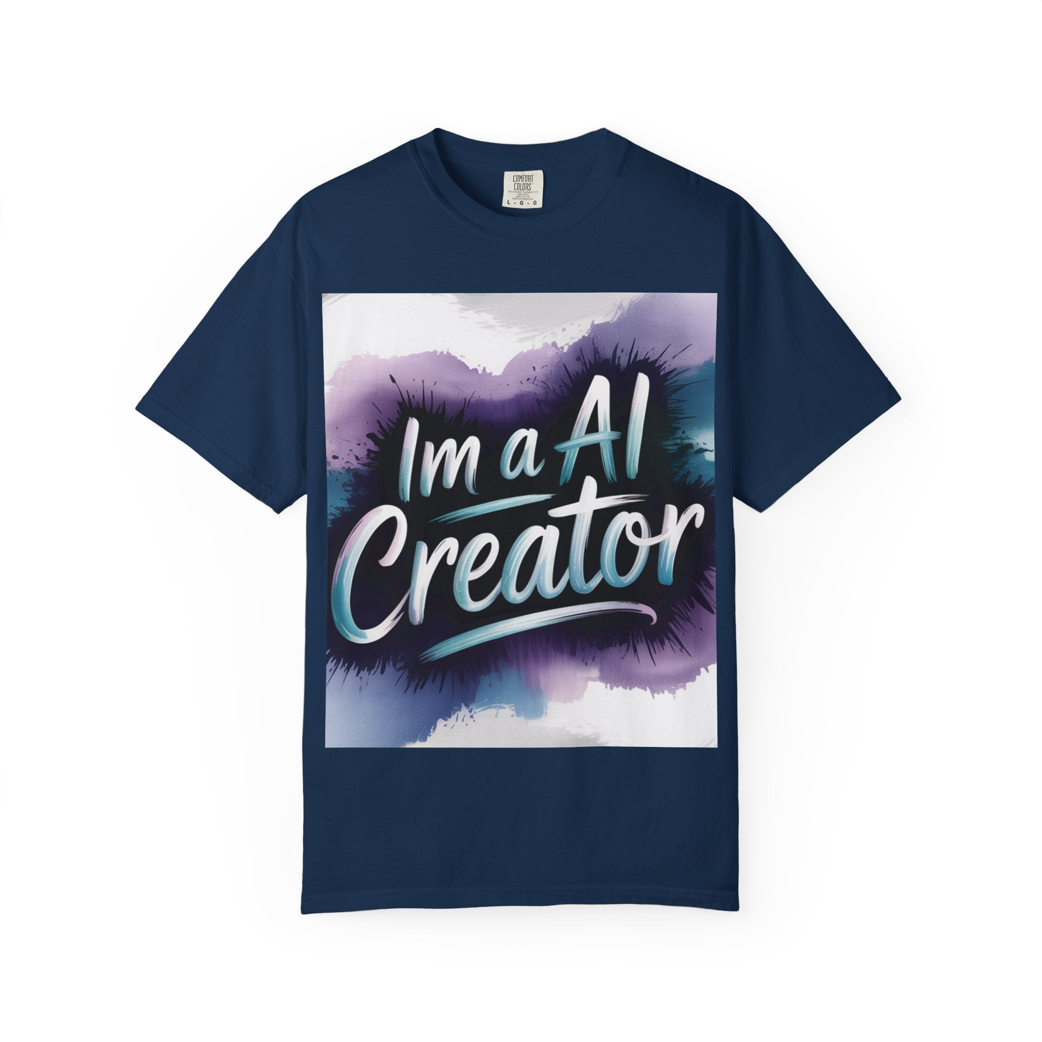 I’m a AI Creator “DIGITAL BRUSHSTROKE” Unisex Garment-Dyed T-shirt -