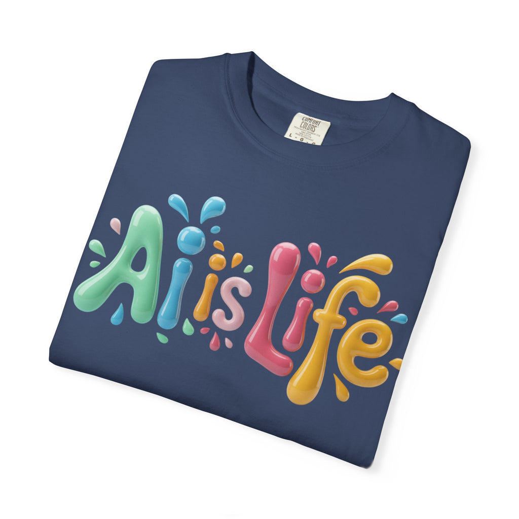 AI IS LIFE  “Colorful Circuit Pop”  Unisex Garment-Dyed T-shirt