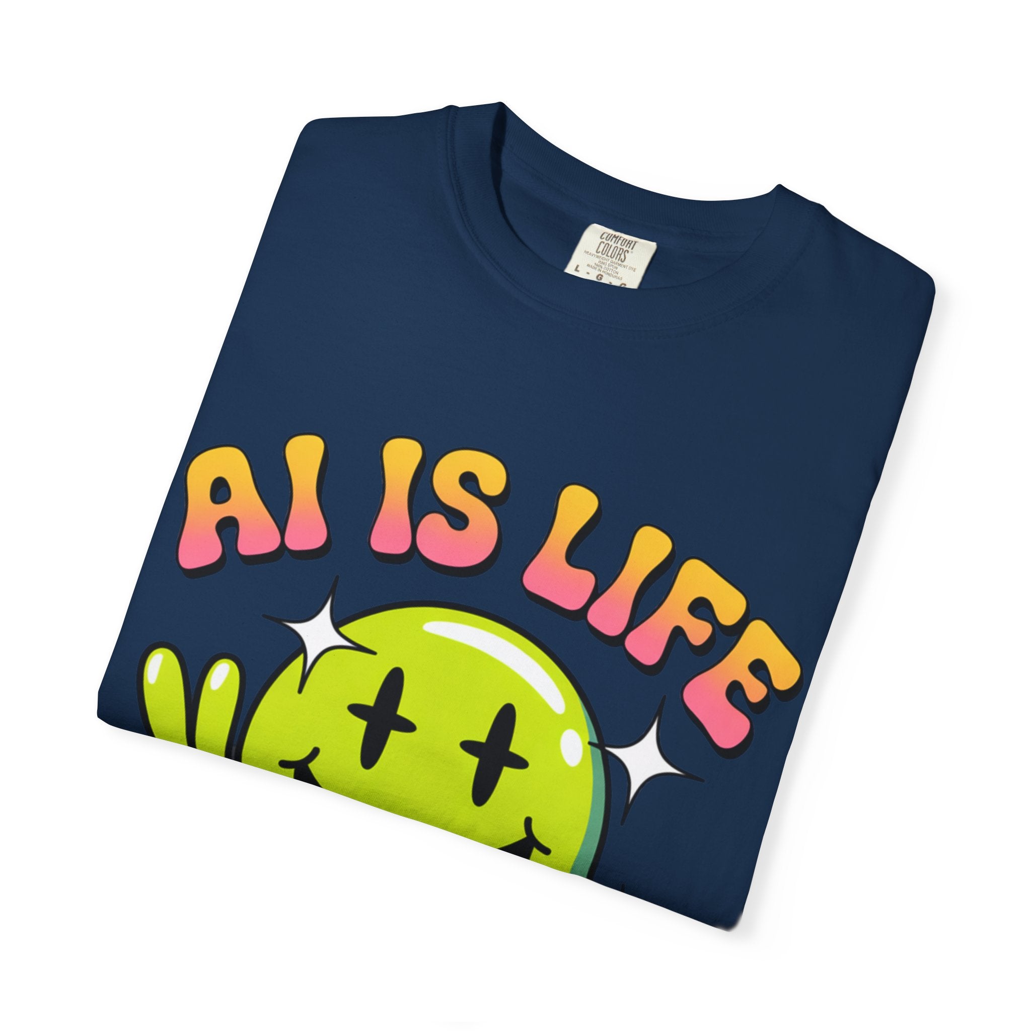 AI IS LIFE "Happy Glitch" Unisex Garment-Dyed T-shirt
