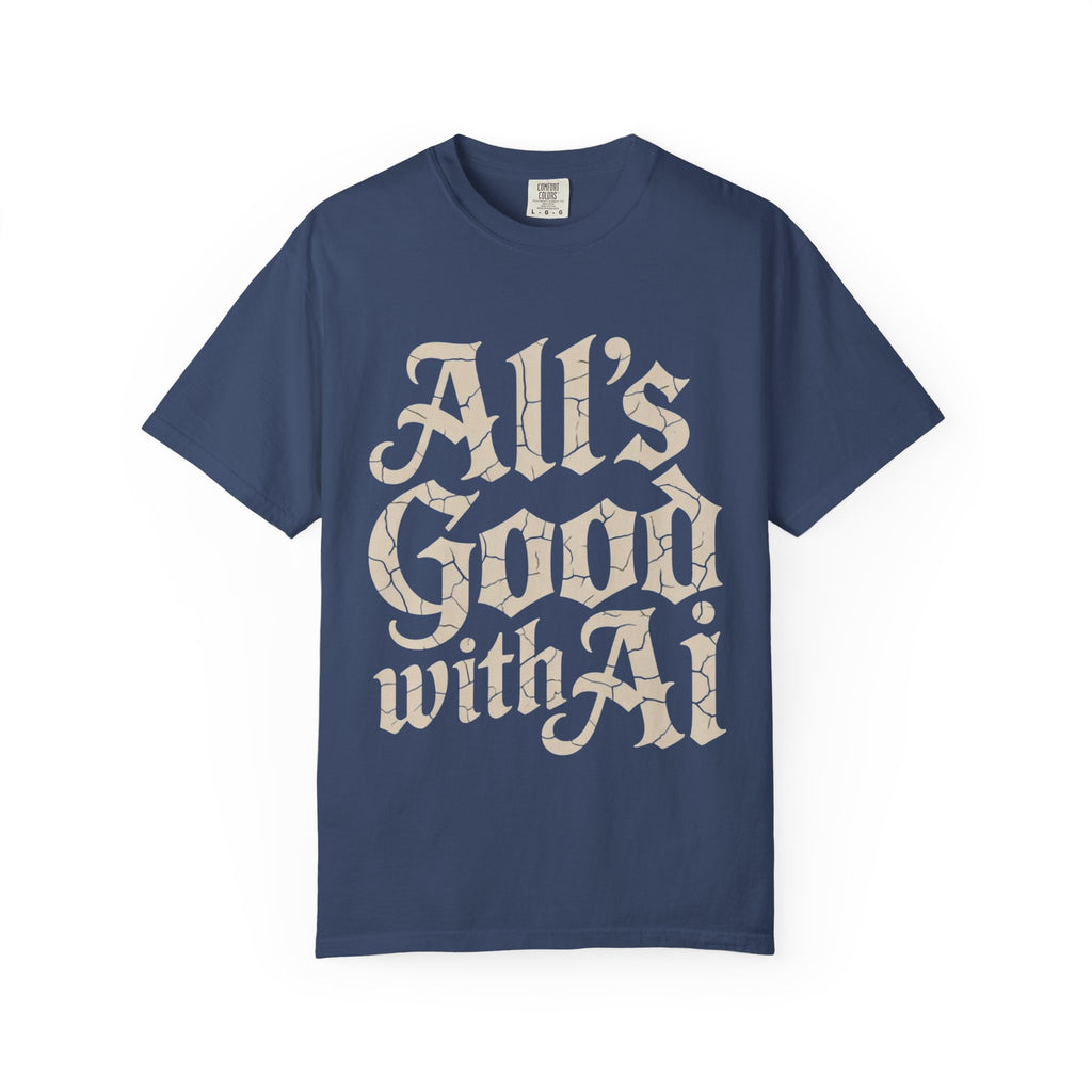 ALL’S GOOD WITH AI “Cracked Code Classic” Unisex Garment-Dyed T-shirt