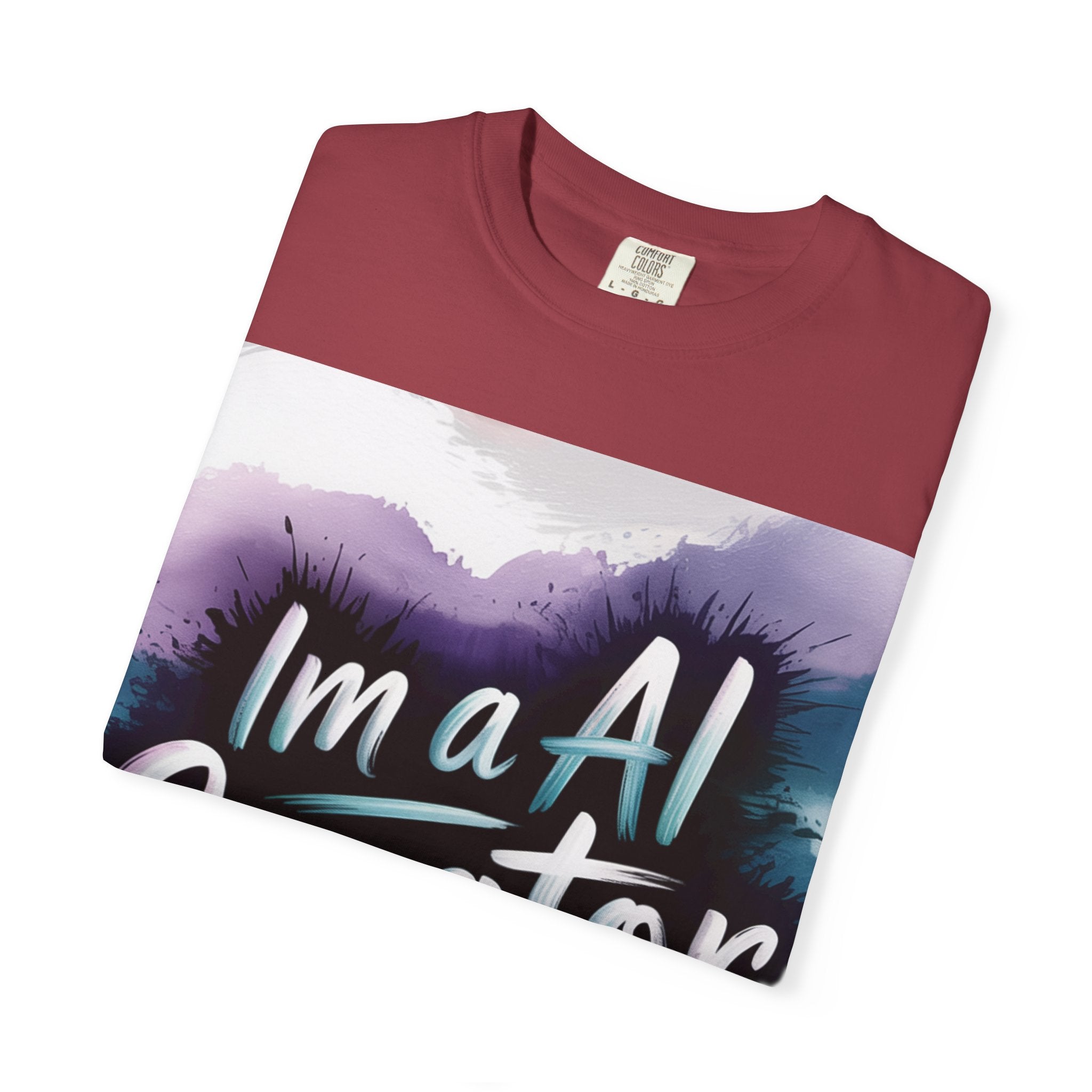 I’m a AI Creator “DIGITAL BRUSHSTROKE” Unisex Garment-Dyed T-shirt -