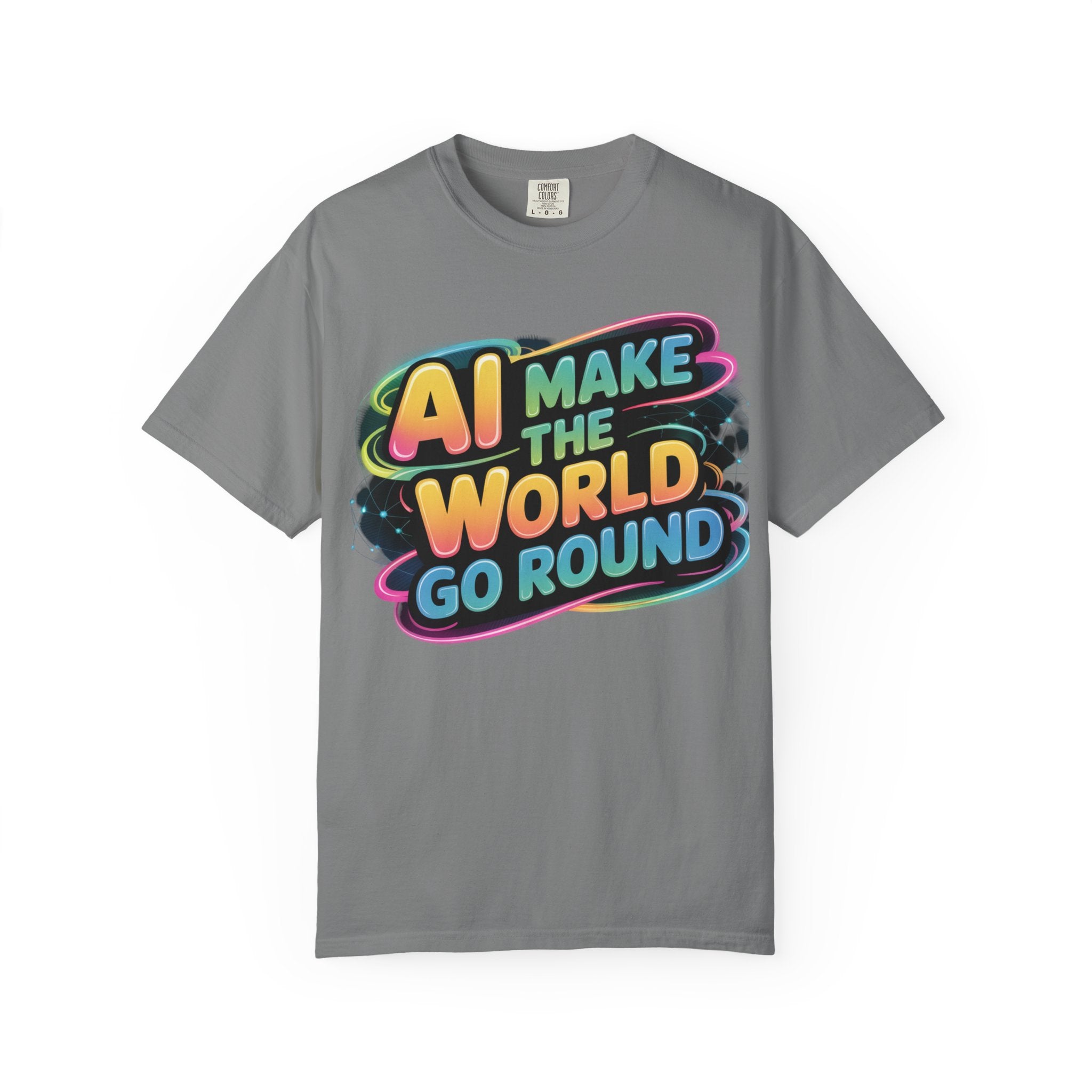 AI MAKE THE WORLD GO ROUND  "Techno Orbit" Unisex Garment-Dyed T-shirt