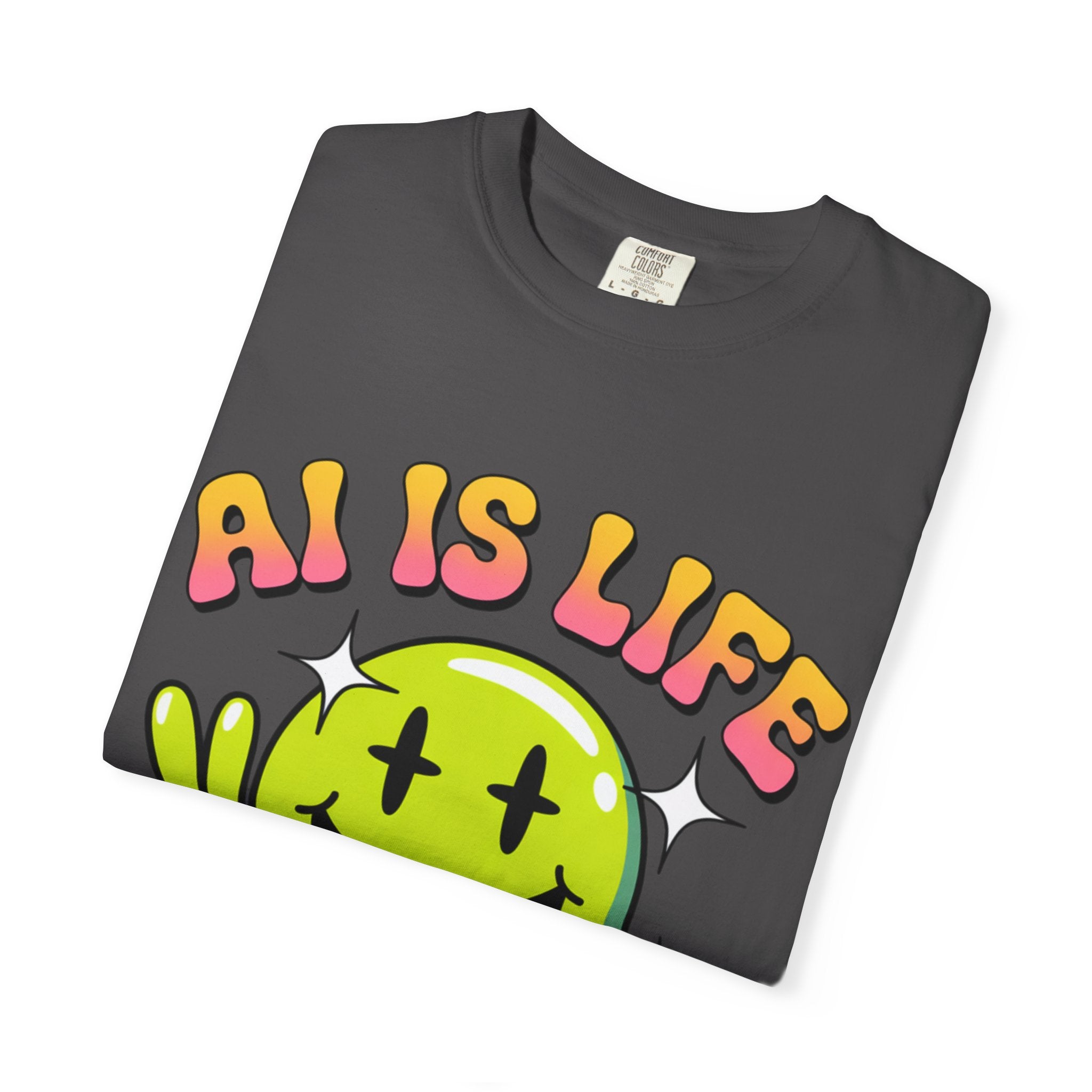 AI IS LIFE "Happy Glitch" Unisex Garment-Dyed T-shirt