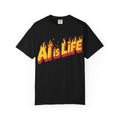AI is LIFE “FLAME CODE” Unisex Garment-Dyed T-Shirt, Casual Wear,