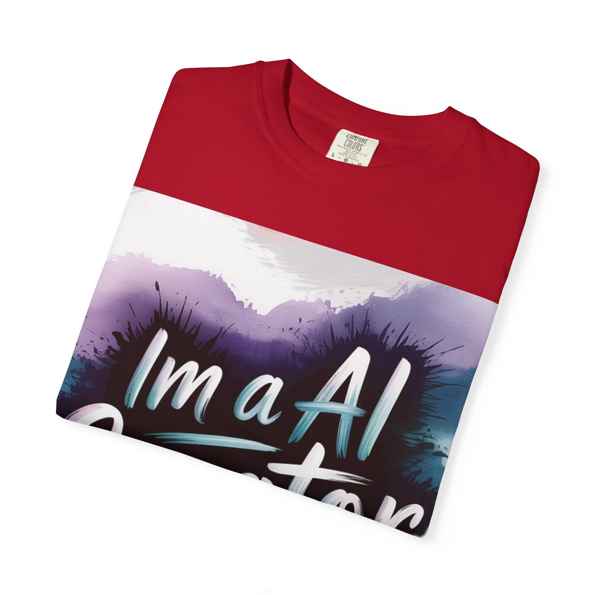 I’m a AI Creator “DIGITAL BRUSHSTROKE” Unisex Garment-Dyed T-shirt -
