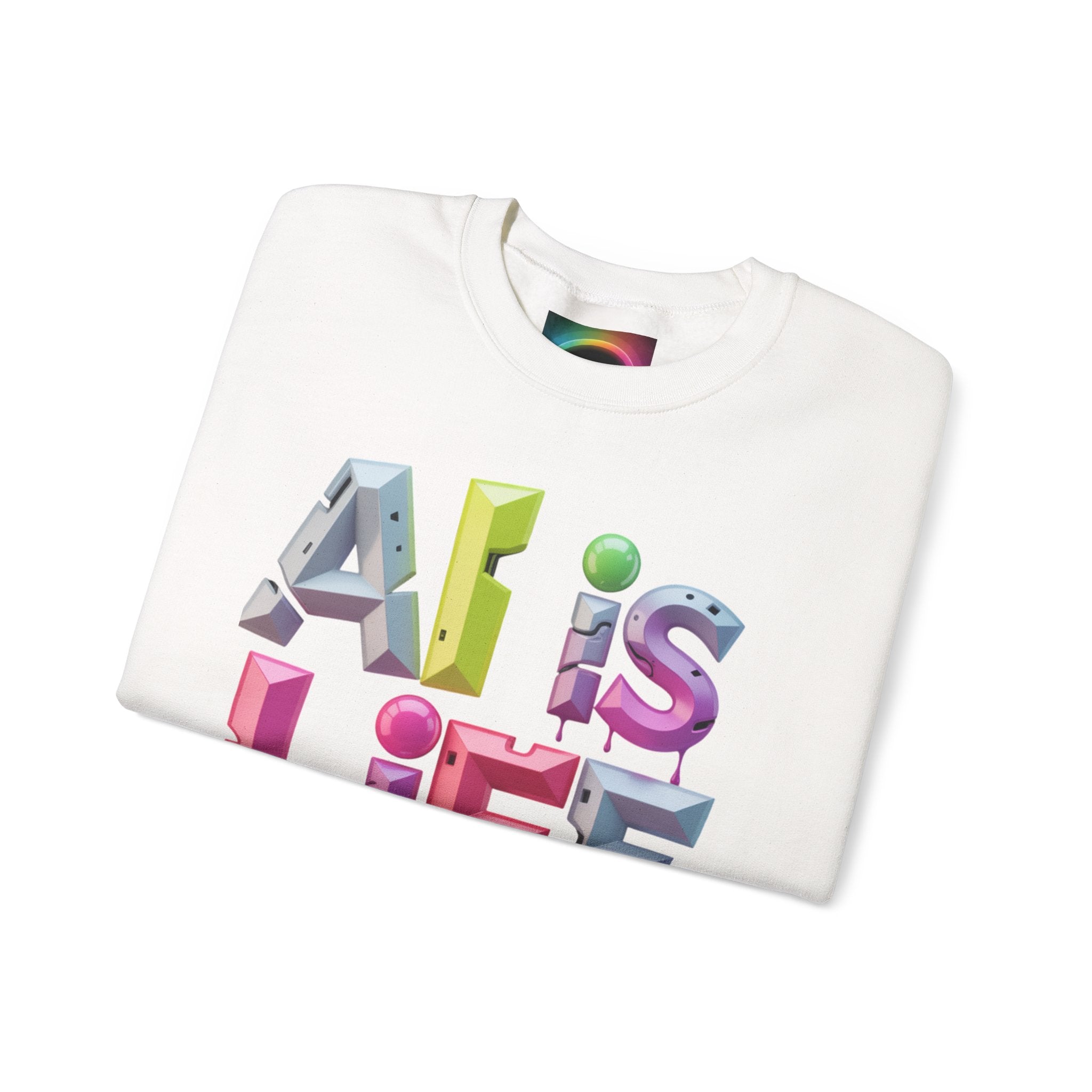 AI is LIFE "GRAFFITI DIMENSION" Colorful 3D Typography Crewneck Sweatshirt