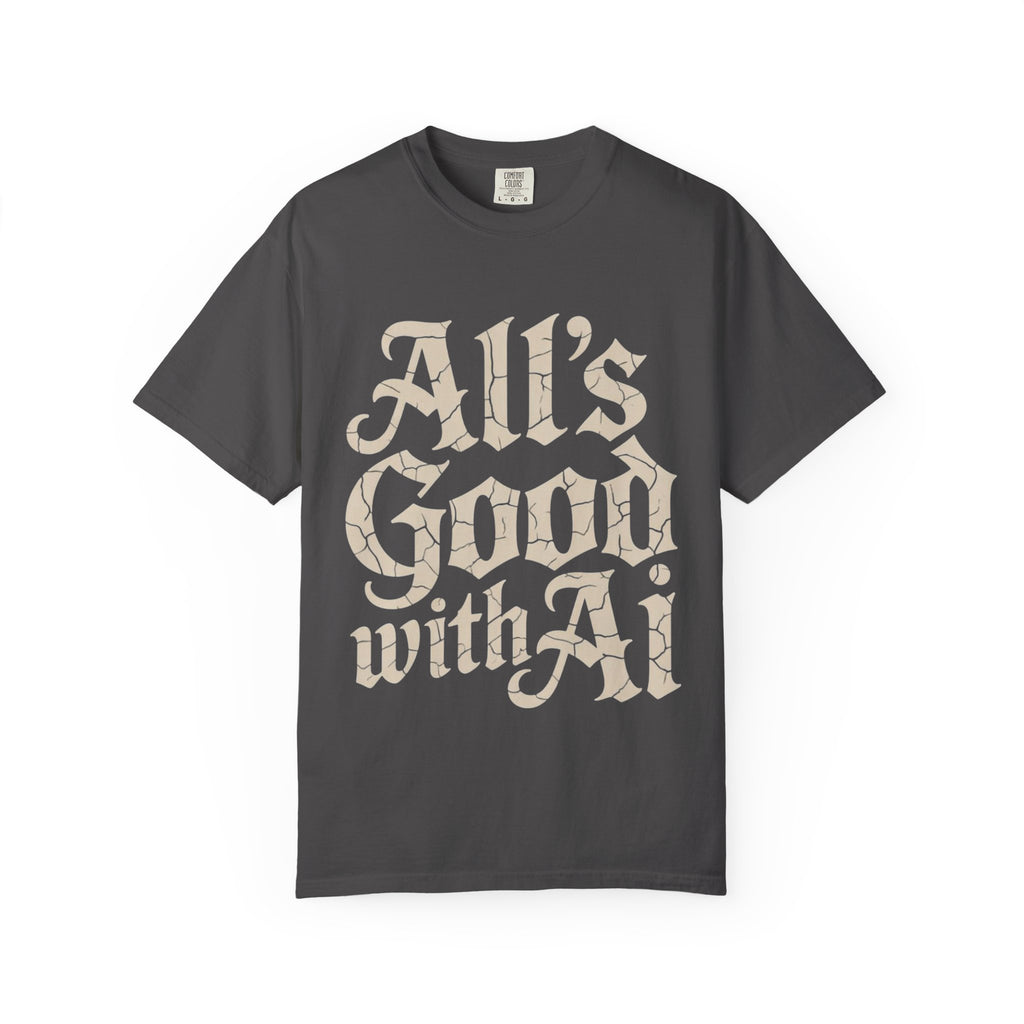 ALL’S GOOD WITH AI “Cracked Code Classic” Unisex Garment-Dyed T-shirt