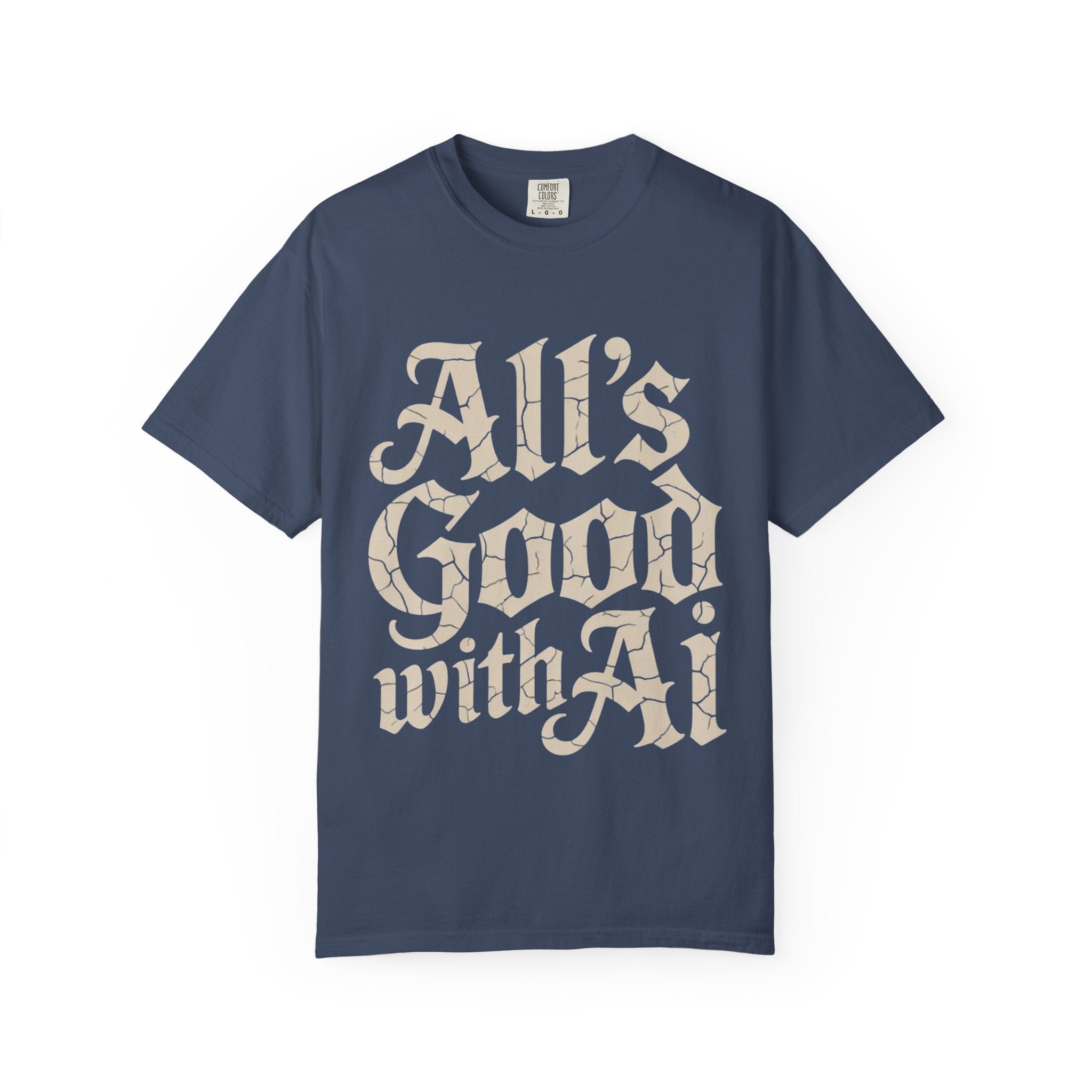 ALL’S GOOD WITH AI “Cracked Code Classic” Unisex Garment-Dyed T-shirt