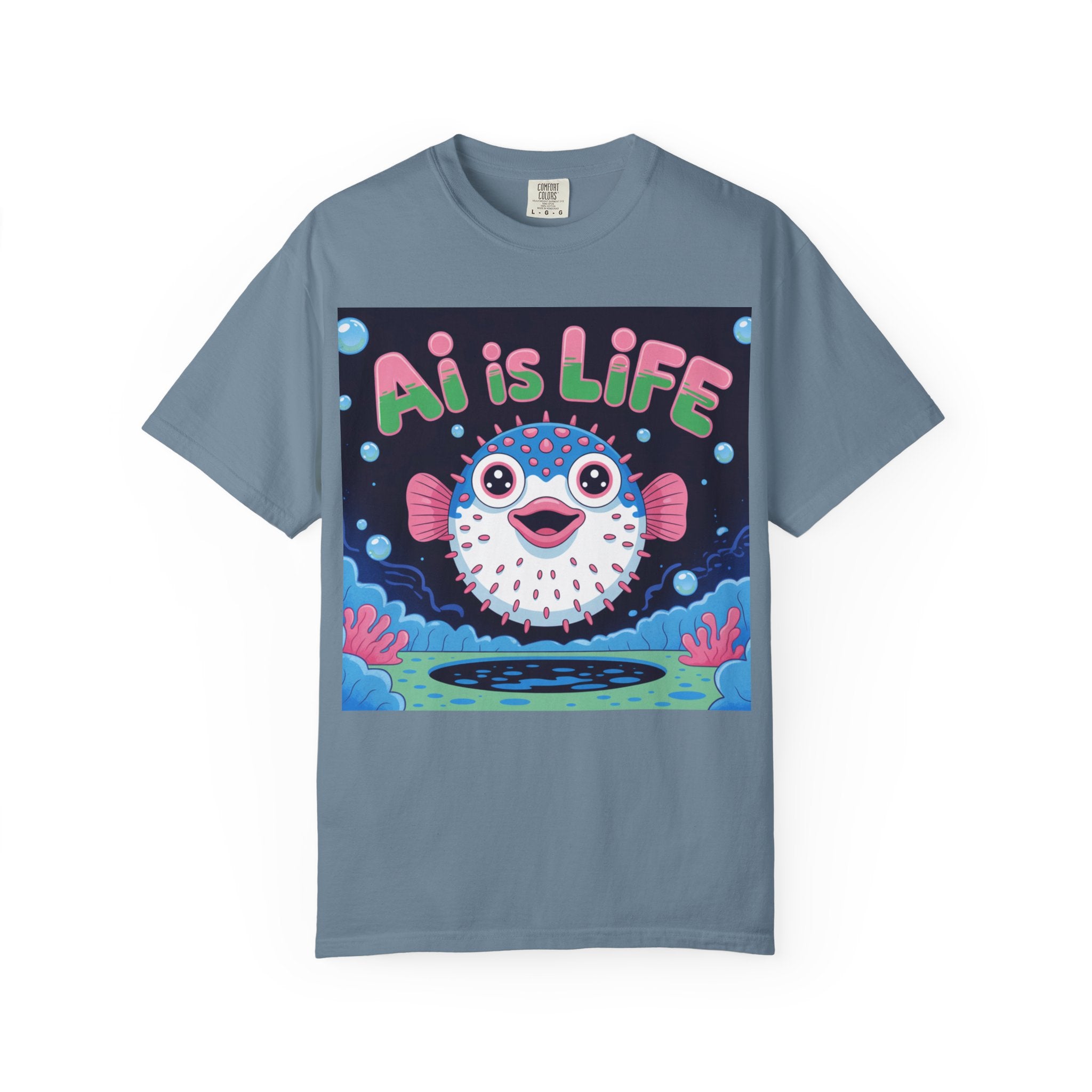 AI is LIFE  “Happy Blowfish Energy” ( Unisex Garment-Dyed T-shirt)