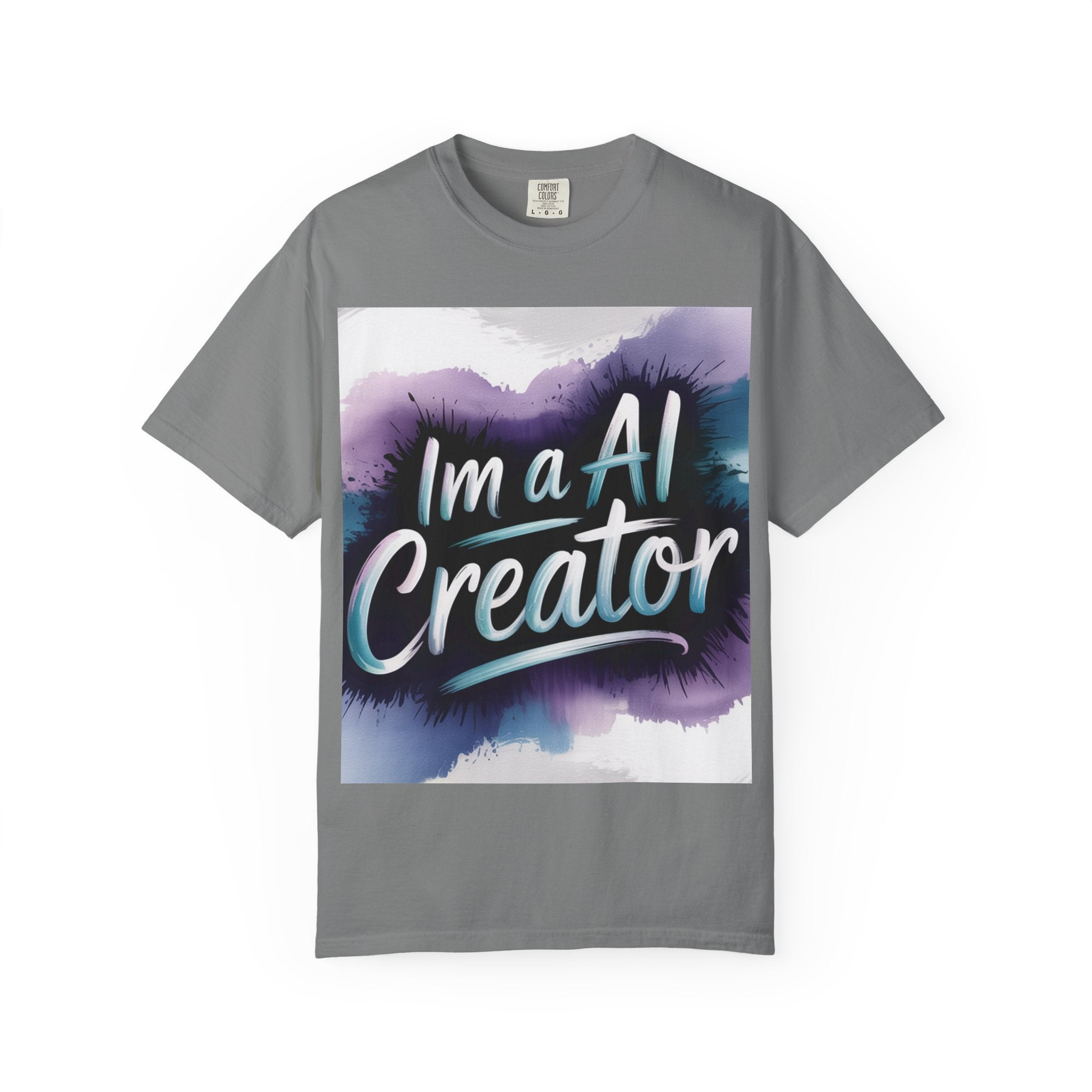 I’m a AI Creator “DIGITAL BRUSHSTROKE” Unisex Garment-Dyed T-shirt -