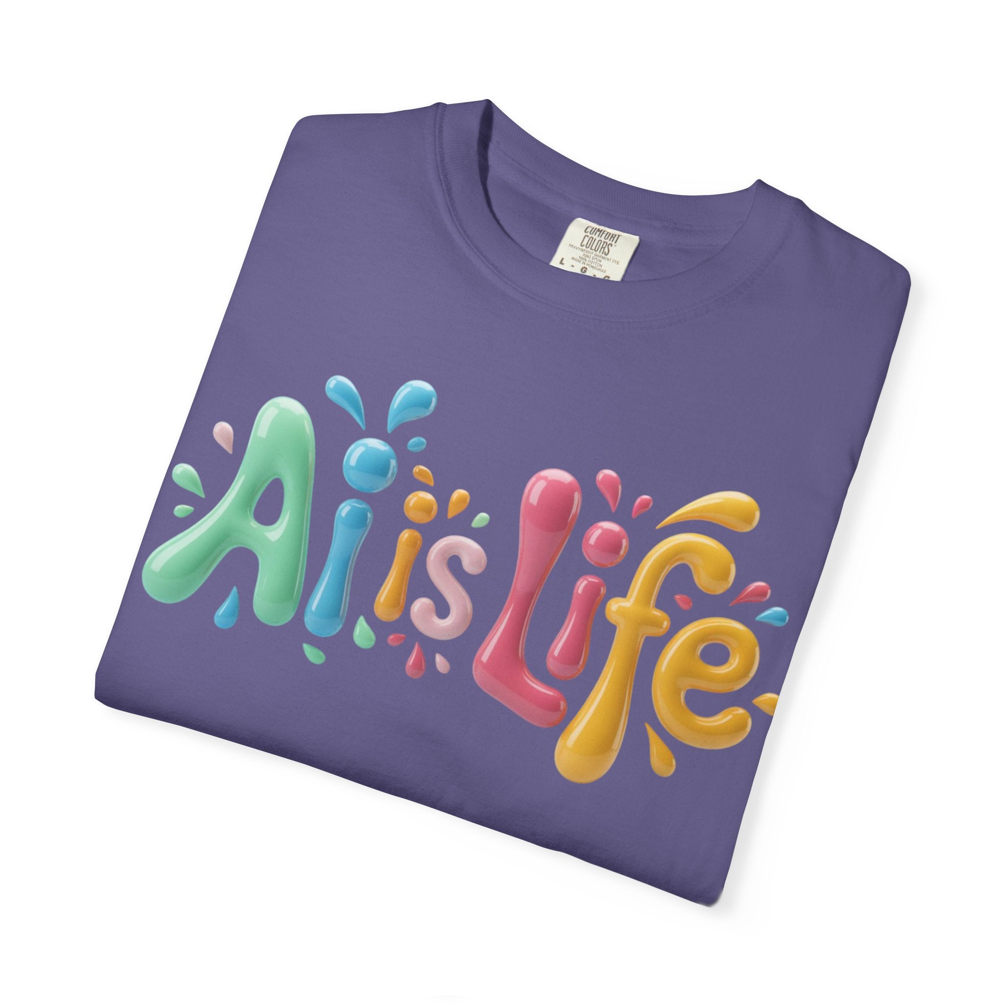 AI IS LIFE  “Colorful Circuit Pop”  Unisex Garment-Dyed T-shirt
