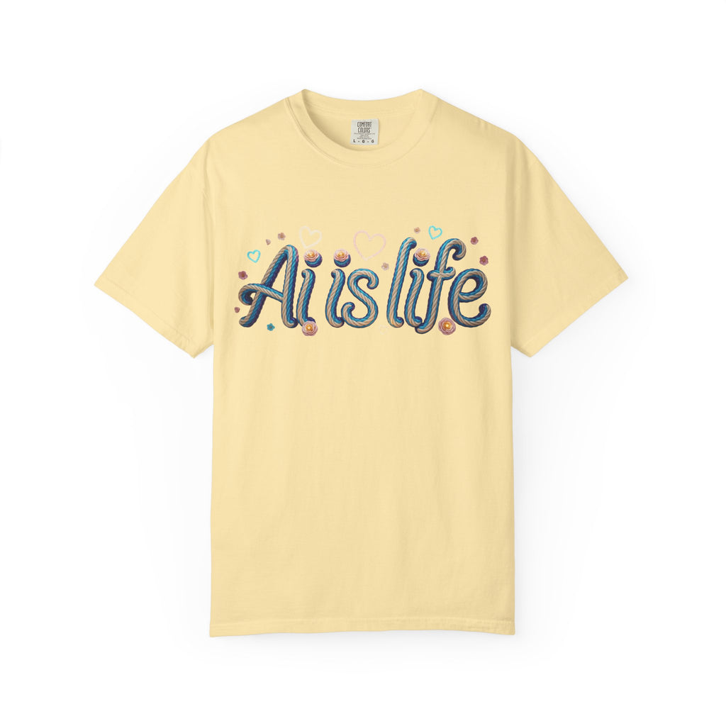 AI is Life  "TWISTED BEAUTY" Unisex Garment-Dyed T-shirt