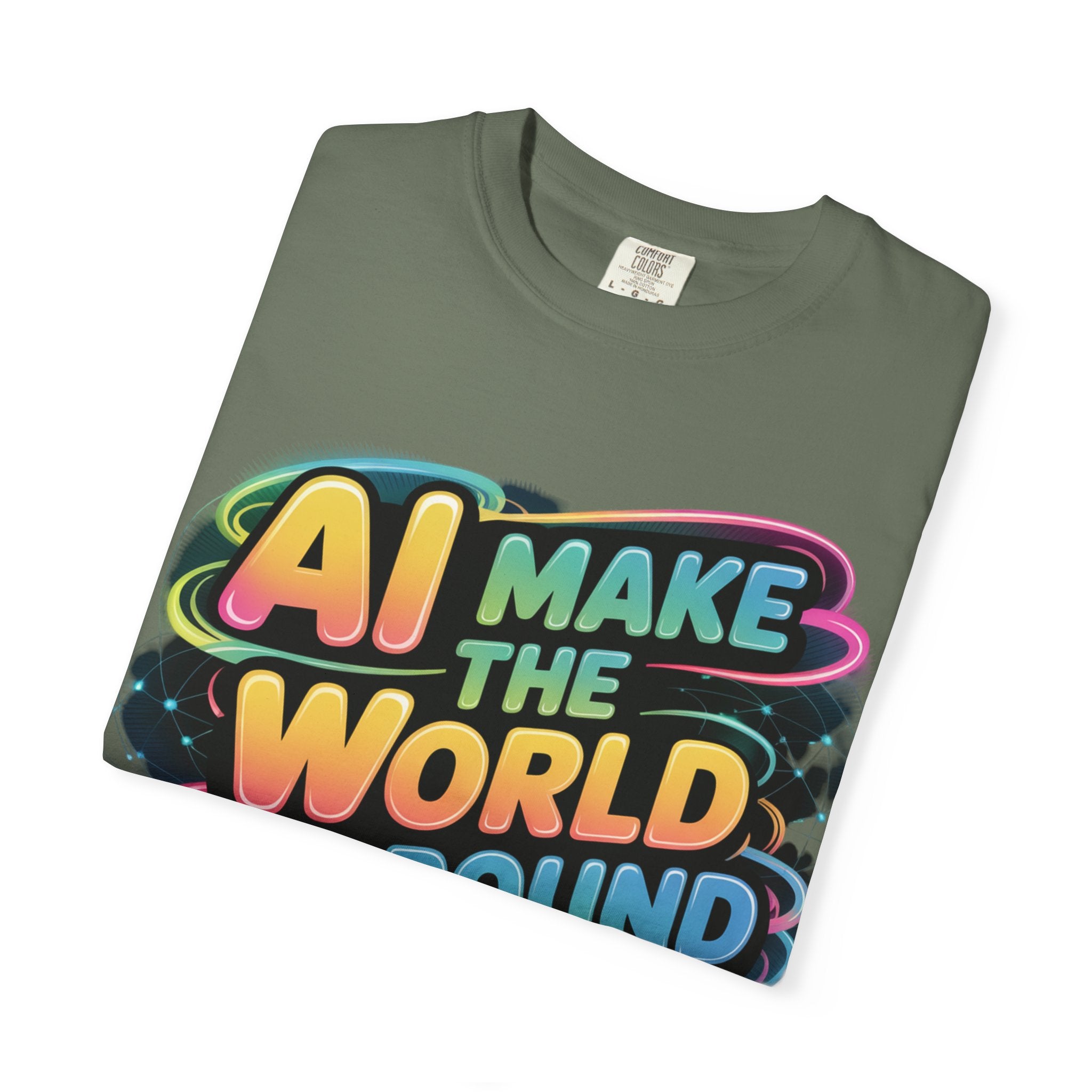 AI MAKE THE WORLD GO ROUND  "Techno Orbit" Unisex Garment-Dyed T-shirt