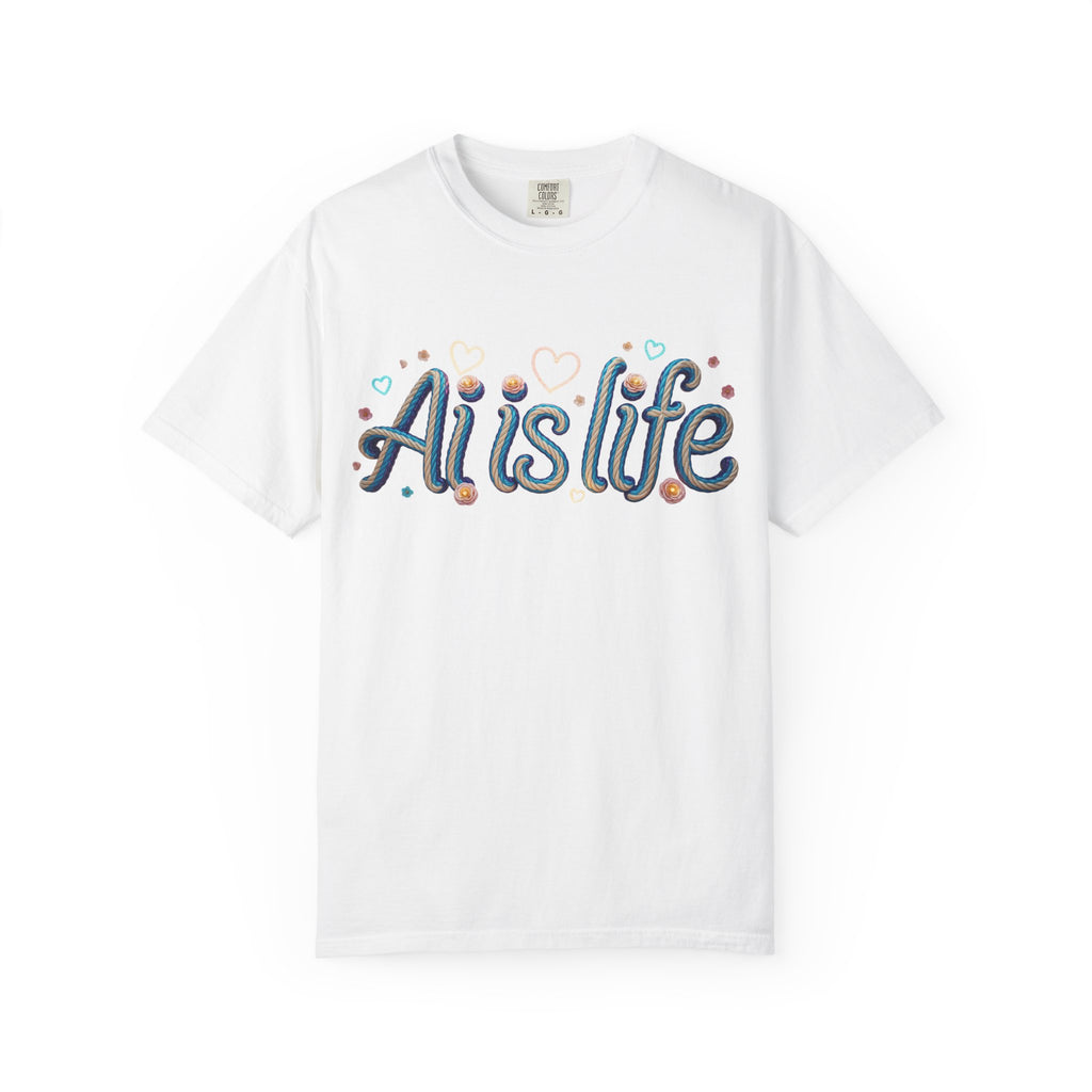 AI is Life  "TWISTED BEAUTY" Unisex Garment-Dyed T-shirt